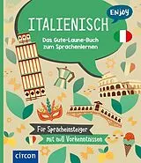 Kartonierter Einband (Kt) Enjoy Italienisch von Isabella Bergmann