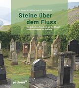 Fester Einband Steine über dem Fluss von Uwe F. W. Bauer, Marianne Bühler, René Richtscheid