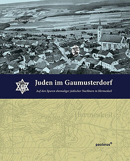 Fester Einband Juden im Gaumusterdorf von Heinz Ganz-Ohlig