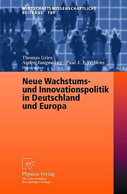 Kartonierter Einband Neue Wachstums- und Innovationspolitik in Deutschland und Europa von 