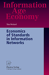 Couverture cartonnée Economics of Standards in Information Networks de Tim Weitzel