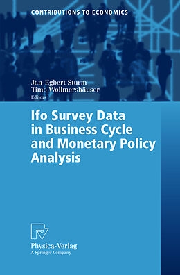 Couverture cartonnée Ifo Survey Data in Business Cycle and Monetary Policy Analysis de 