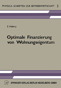 Kartonierter Einband Optimale Finanzierung von Wohnungseigentum von E. Huberty