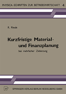Kartonierter Einband Kurzfristige Material- und Finanzplanung bei mehrfacher Zielsetzung von R. Rhode