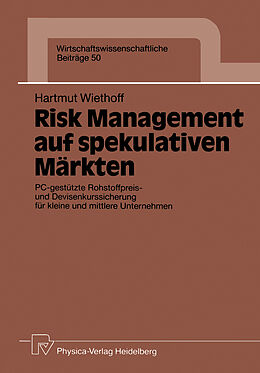 Kartonierter Einband Risk Management auf spekulativen Märkten von Hartmut Wiethoff