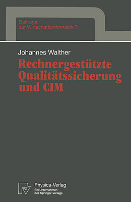 Kartonierter Einband Rechnergestützte Qualitätssicherung und CIM von Johannes Walther