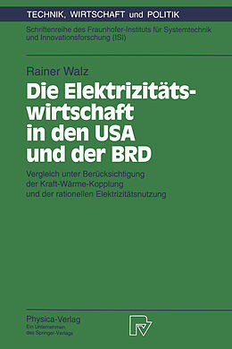 Kartonierter Einband Die Elektrizitätswirtschaft in den USA und der BRD von Rainer Walz