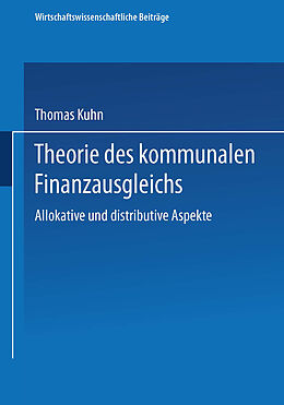 Kartonierter Einband Theorie des kommunalen Finanzausgleichs von Thomas Kuhn
