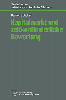Kartonierter Einband Kapitalmarkt und zeitkontinuierliche Bewertung von Rainer Schöbel