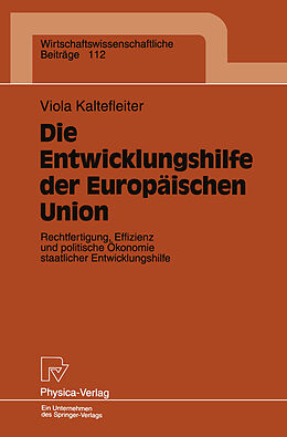 Kartonierter Einband Die Entwicklungshilfe der Europäischen Union von Viola Kaltefleiter
