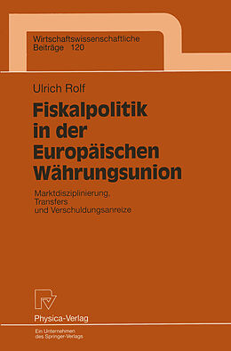 Kartonierter Einband Fiskalpolitik in der Europäischen Währungsunion von Ulrich Rolf