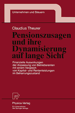 Kartonierter Einband Pensionszusagen und ihre Dynamisierung auf lange Sicht von Claudius Theurer
