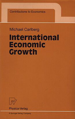 Couverture cartonnée International Economic Growth de Michael Carlberg