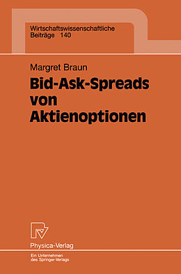 Kartonierter Einband Bid-Ask-Spreads von Aktienoptionen von Margret Braun