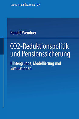 Kartonierter Einband CO2-Reduktionspolitik und Pensionssicherung von Ronald Wendner