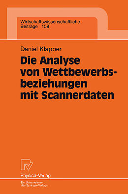 Kartonierter Einband Die Analyse von Wettbewerbsbeziehungen mit Scannerdaten von Daniel Klapper