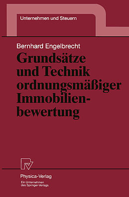 Kartonierter Einband Grundsätze und Technik ordnungsmäßiger Immobilienbewertung von Bernhard Engelbrecht
