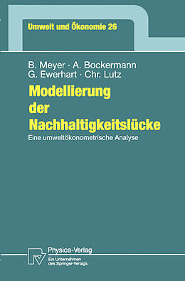 Kartonierter Einband Modellierung der Nachhaltigkeitslücke von Bernd Meyer, Andreas Bockermann, Georg Ewerhart