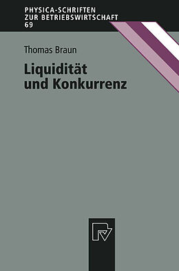 Kartonierter Einband Liquidität und Konkurrenz von Thomas Braun