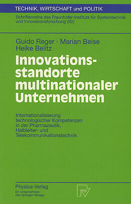 Kartonierter Einband Innovationsstandorte multinationaler Unternehmen von Guido Reger, Marian Beise, Heike Belitz