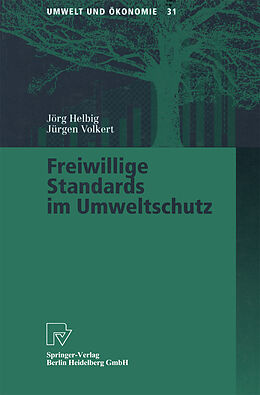 Kartonierter Einband Freiwillige Standards im Umweltschutz von Jörg Helbig, Jürgen Volkert