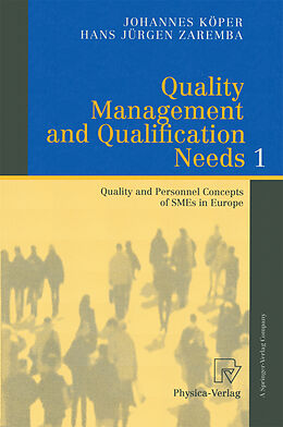 Kartonierter Einband Quality Management and Qualification Needs 1 von Hans J. Zaremba, Johannes Köper