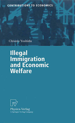 Couverture cartonnée Illegal Immigration and Economic Welfare de Chisato Yoshida