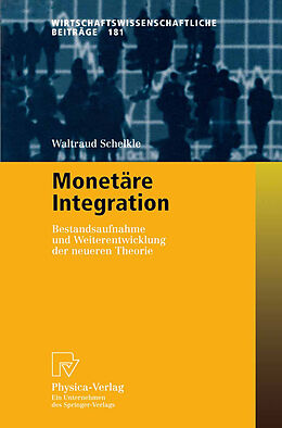 Kartonierter Einband Monetäre Integration von Waltraud Schelkle