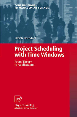 Kartonierter Einband Project Scheduling with Time Windows von Ulrich Dorndorf