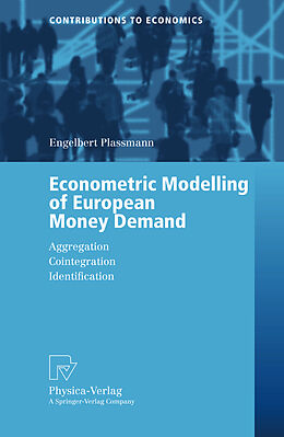 Kartonierter Einband Econometric Modelling of European Money Demand von Engelbert Plassmann