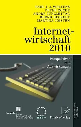 E-Book (pdf) Internetwirtschaft 2010 von Paul J.J. Welfens, Peter Zoche, Andre Jungmittag