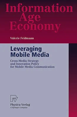 E-Book (pdf) Leveraging Mobile Media von Valerie Feldmann