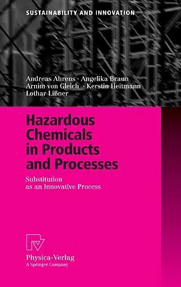 E-Book (pdf) Hazardous Chemicals in Products and Processes von Andreas Ahrens, Angelika Braun, Arnim Gleich
