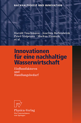 Kartonierter Einband Innovationen für eine nachhaltige Wasserwirtschaft von Harald Tauchmann, Joachim Hafkesbrink, Peter Nisipeanu