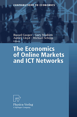 Kartonierter Einband The Economics of Online Markets and ICT Networks von 