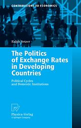 eBook (pdf) The Politics of Exchange Rates in Developing Countries de Ralph Setzer