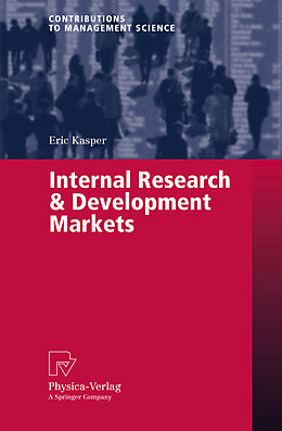 Kartonierter Einband Internal Research &amp; Development Markets von Eric Kasper