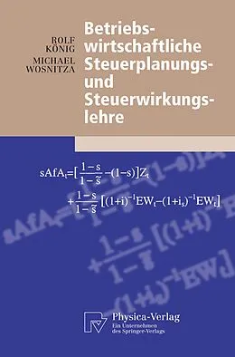 E-Book (pdf) Betriebswirtschaftliche Steuerplanungs- und Steuerwirkungslehre von Rolf König, Michael Wosnitza