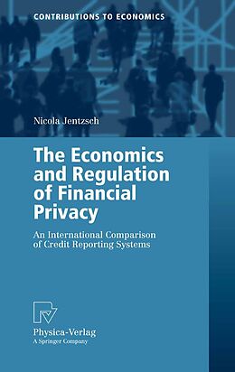 eBook (pdf) The Economics and Regulation of Financial Privacy de Nicola Jentzsch