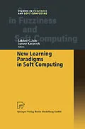 E-Book (pdf) New Learning Paradigms in Soft Computing von Lakhmi C. Jain, Janusz Kacprzyk