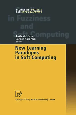 E-Book (pdf) New Learning Paradigms in Soft Computing von Lakhmi C. Jain, Janusz Kacprzyk