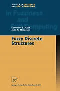 E-Book (pdf) Fuzzy Discrete Structures von Davender S. Malik, John N. Mordeson