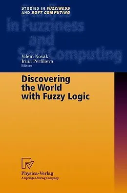 E-Book (pdf) Discovering the World with Fuzzy Logic von 