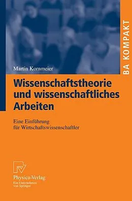 E-Book (pdf) Wissenschaftstheorie und wissenschaftliches Arbeiten von Martin Kornmeier