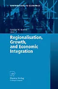 E-Book (pdf) Regionalisation, Growth, and Economic Integration von George M. Korres