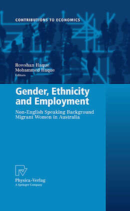 E-Book (pdf) Gender, Ethnicity and Employment von Rowshan Ara Haque, M. Ohidul Haque