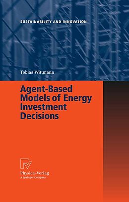 eBook (pdf) Agent-Based Models of Energy Investment Decisions de Tobias Wittmann