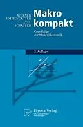 E-Book (pdf) Makro kompakt von Werner Rothengatter, Axel Schaffer