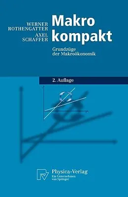 E-Book (pdf) Makro kompakt von Werner Rothengatter, Axel Schaffer