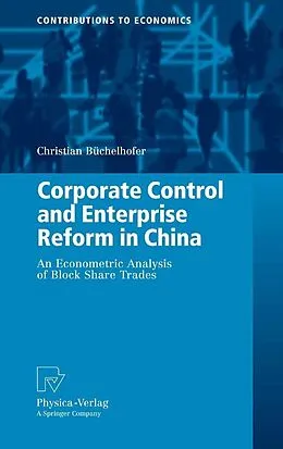 E-Book (pdf) Corporate Control and Enterprise Reform in China von Christian Büchelhofer
